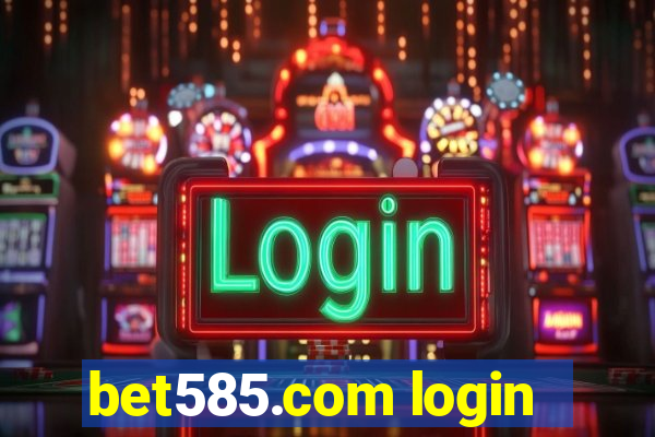 bet585.com login